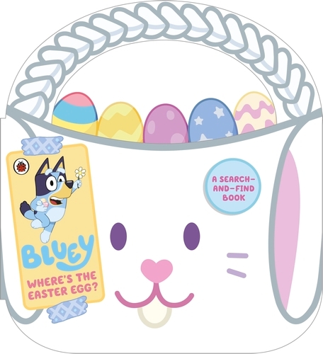 Book cover of Bluey: Where’s the Easter Egg? by Bluey