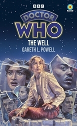 Book cover of Doctor Who: The Well (Target Collection) by Gareth L. Powell